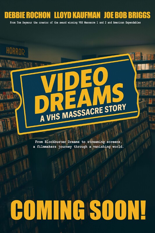 VIDEO DREAMS: A VHS MASSACRE STORY – feature film poster